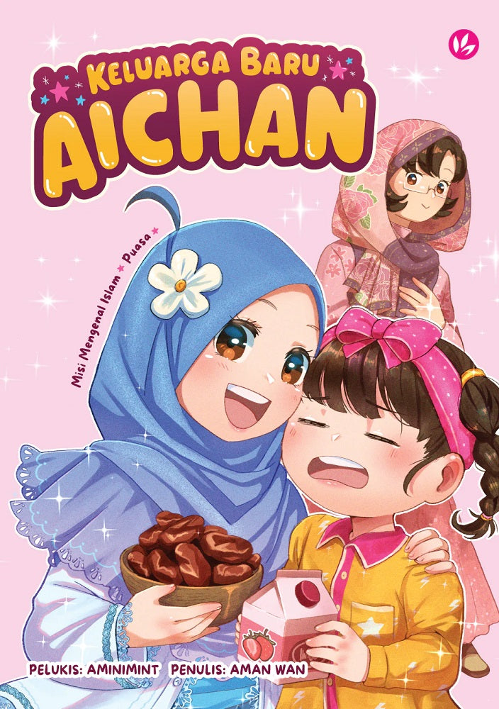 Keluarga Baru Aichan: Misi Mengenal Islam - Puasa - Nenek Hani & Aman Wan - 9789672459811 - IMAN PUBLICATION