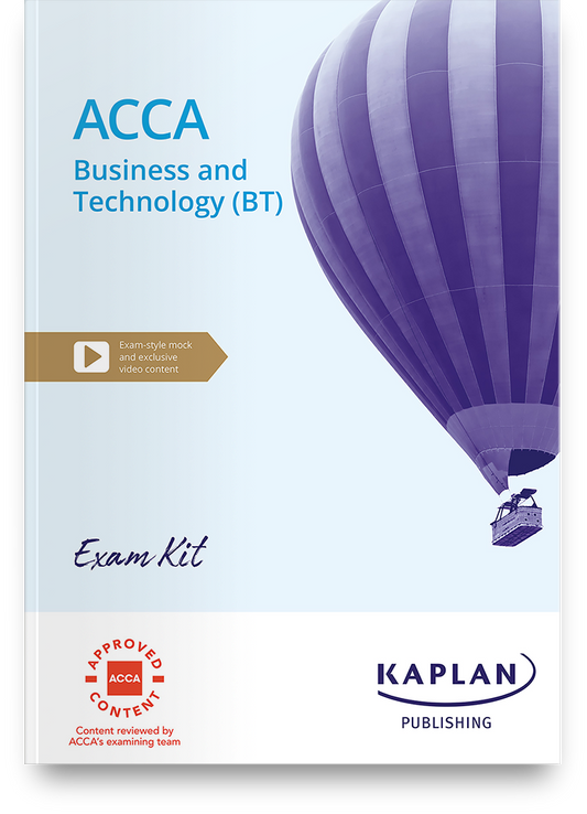 ACCA Business and Technology (BT) Exam Kit (Valid Till Aug 2024) - Kaplan - 9781839963827 - Kaplan Publishing