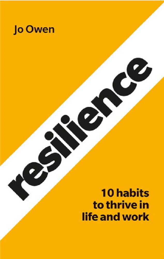 Resilience: 10 Habits To Sustain High Performance - Jo Owen - 9781292282268 - Pearson