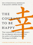 The Courage to be Happy - Ichiro Kishimi - 9781760529710 -Allen & Unwin