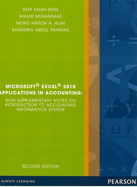 Microsoft Excel 2010 Applications in Accounting: With Supplementa - Nor Asiah Idris - 9789673496518 - Pearson