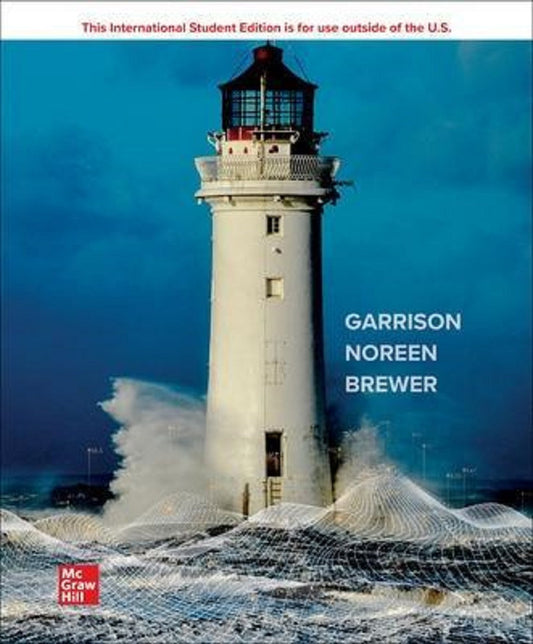 Managerial Accounting 18th Edition - Garrison - 9781266248610 - McGrawHill