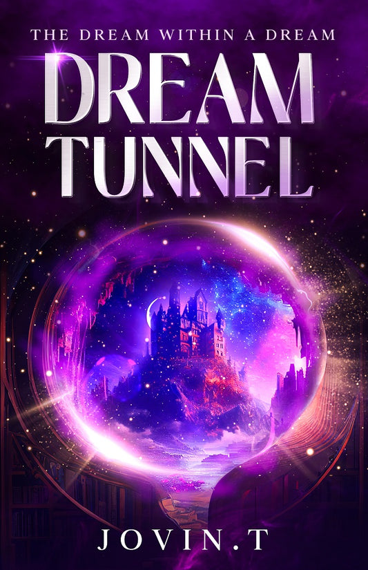 Dream Tunnel : The Dream Within a Dream - Jovin. T - 9786299834809 - Jovint