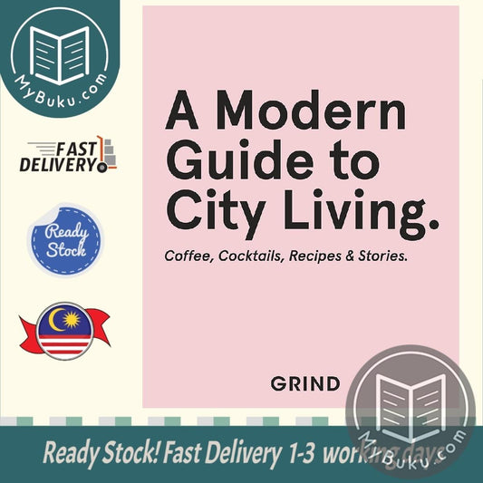 Grind: A Modern Guide to City Living - GRIND - 9781787137080 - Quadrille Publishing Ltd