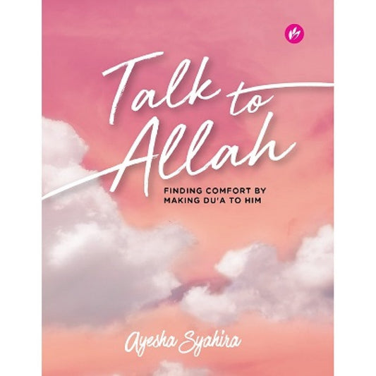 Talk To Allah - Ayesha Syahira - 9789832423997 - IMAN