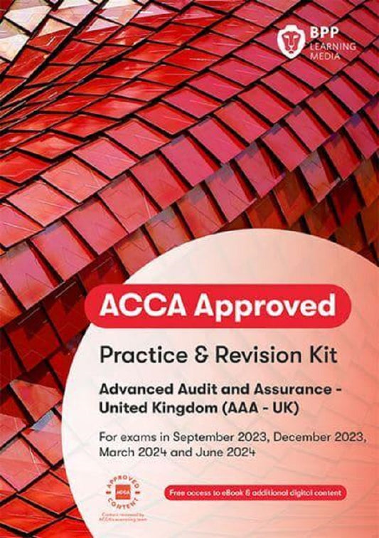 ACCA Advanced Audit and Assurance (AAA - UK) Prac Rev Kit (Valid Till June 2024) - 9781035501274 - BPP Learning Media
