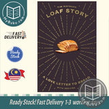  Loaf Story : A Love-letter to Bread, with Recipes - Tim Hayward - 9781787134775 - Quadrille Publishing Ltd
