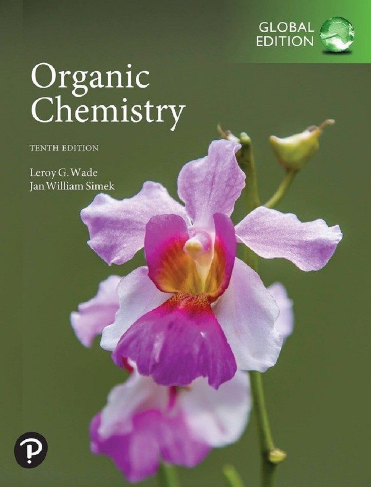 Organic Chemistry 10th Edition - Leroy G. Wade - 9781292424255 - Pearson