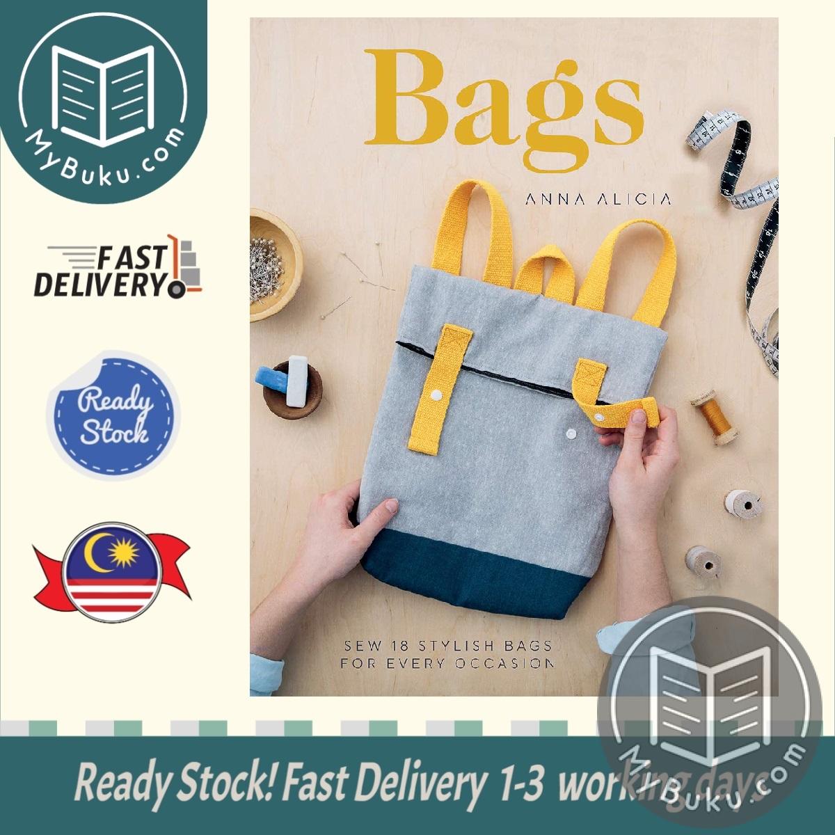 Bags: Sew 18 Stylish Bags for Every Occasion - Anna Alicia - 9781787133761 - Quadrille Publishing Ltd