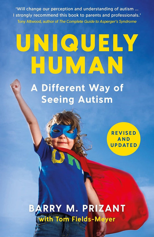 Uniquely Human : A Different Way of Seeing Autism - Barry M Prizant - 9781800811249 - Profile Books