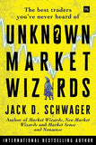 Unknown Market Wizards : The best traders you've never heard of - Jack D. - 9780857198693 - Harriman House