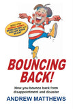 Bouncing Back!: How You Rebound from Disappointment and Disaster - Matthews - 9780645846256 - Seashell Publishers