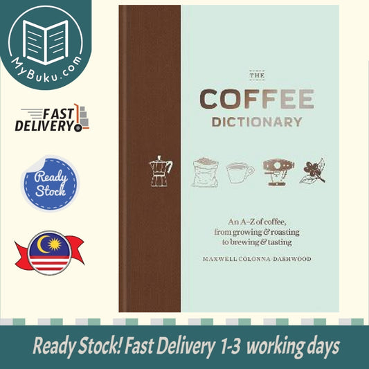 The Coffee Dictionary - Maxwell Colonna - 9781784723019 - Octopus Publishing Group