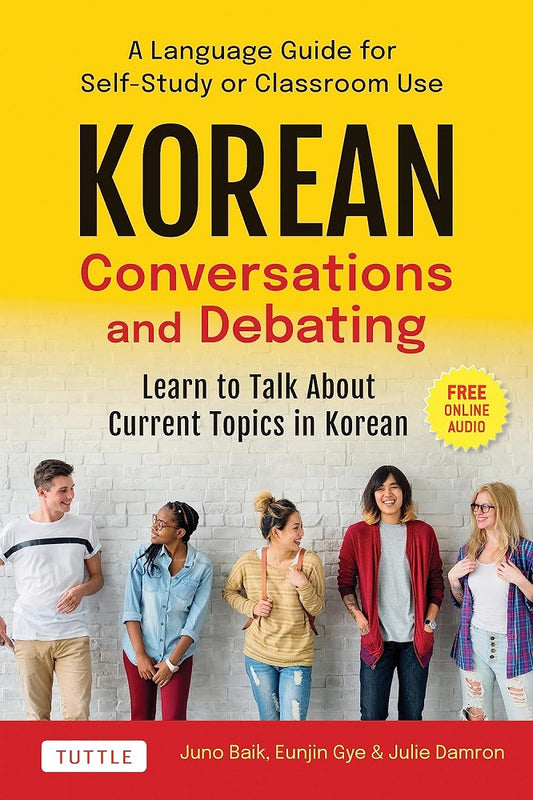 Korean Conversations And Debating - Juno Baik - 9780804856157 - Tuttle Publishing