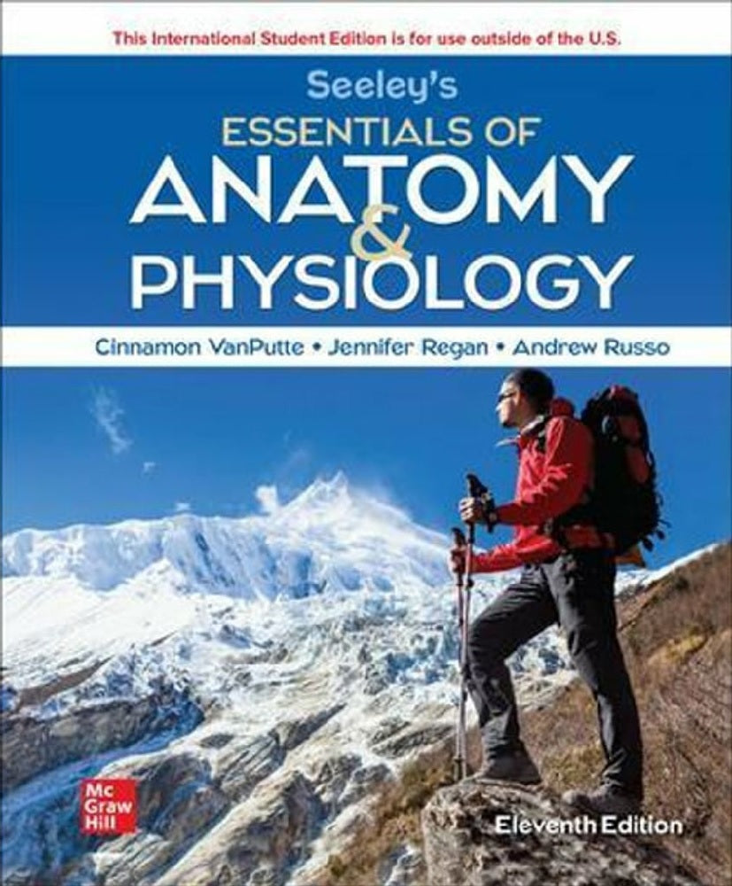 Seeleys Essentials of Anatomy and Physiology 11th Edition - Vanputte - 9781265348441 - McGrawHill