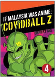 If Malaysia Was Anime : COVIDBALL Z #4 - Ernest Ng - 9789671844731 - Nadi Studios