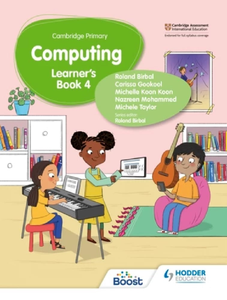 Cambridge Primary Computing Learners Book Stage 4 - Roland Birbal - 9781398368590 - Hodder