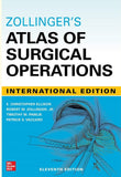 ZOLLINGER'S ATLAS OF SURGICAL OPERATIONS, 11E -Zollinger - 9781264285532 - McGraw Hill