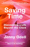 Saving Time - Jenny Odell - 9781847926852 - Bodley Head