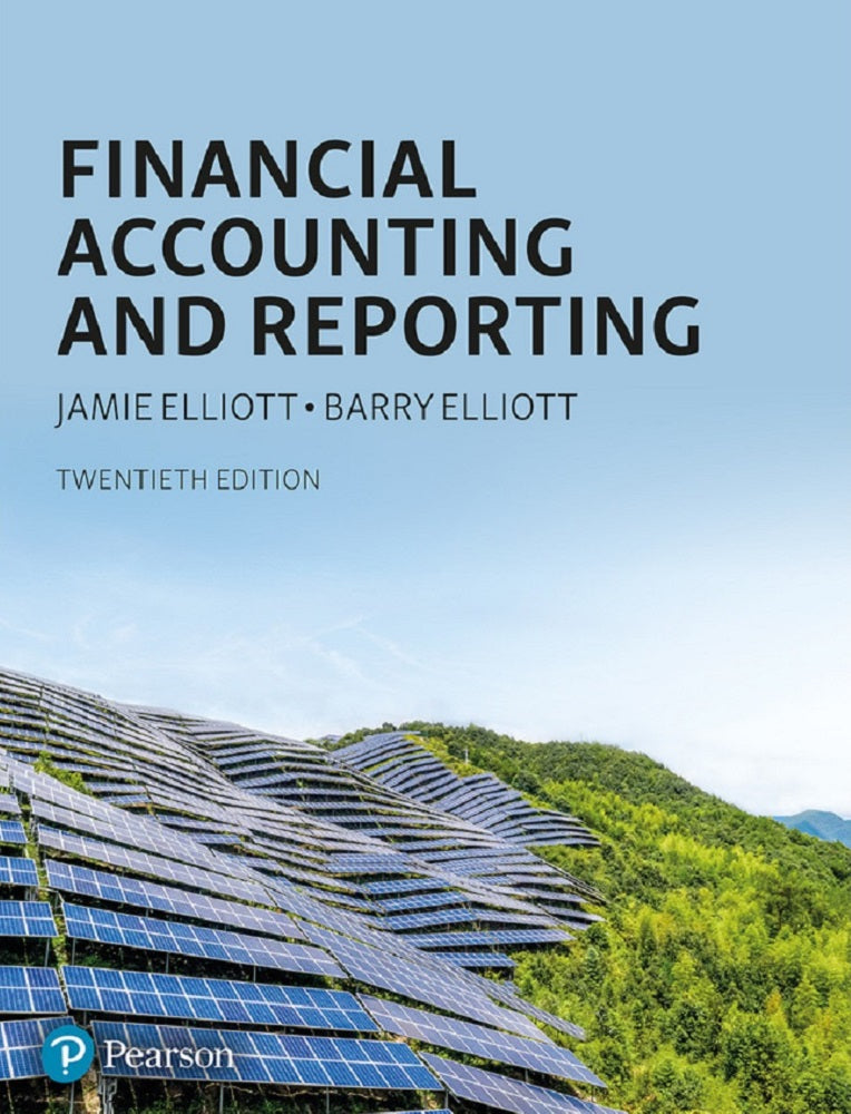 Financial Accounting and Reporting, 20th Edition - Barry Elliott - 9781292399805 - Pearson Education