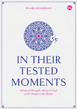 In Their Tested Moments: Stories of Strength, Mercy & Hope of the People in the Quran - Syaari - 9789672459316 - Iman