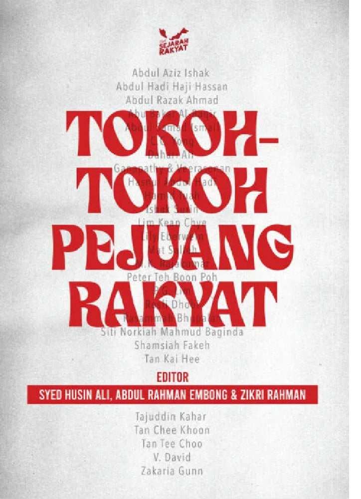 Tokoh-Tokoh Pejuang Rakyat - Syed Husin Ali - 9789672683414 - Pusat Sejarah History