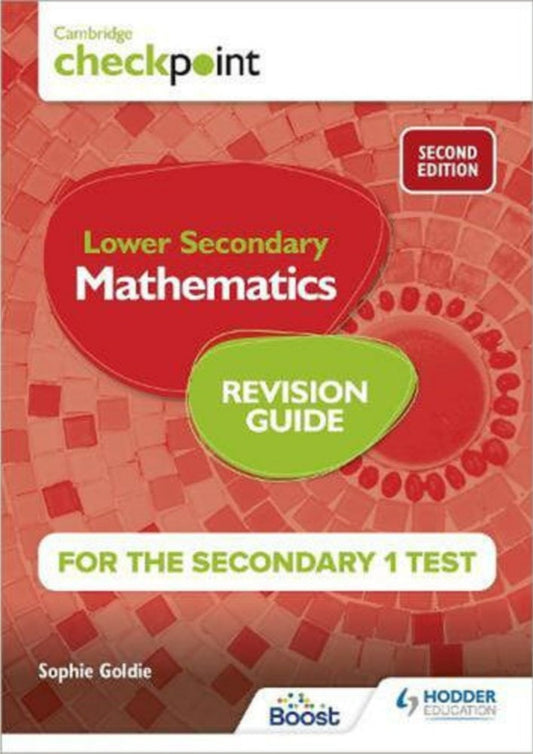 Cambridge Checkpoint Lower Secondary Mathematics Revision Guide - Sophie - 9781398342866 - Hodder Education