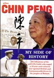 Alias Chin Peng : My Side Of History - Chin Peng - 9789810486938 - Media Masters Publishing