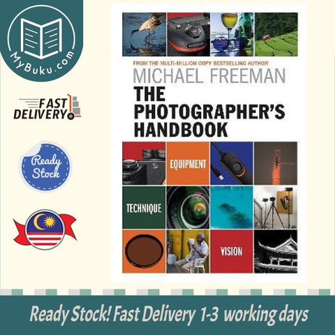 The Photographer's Handbook : Equipment | Technique | Style -  Michael Freeman - 9781781574904 - Octopus Publishing Group