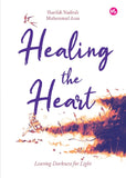 Healing the Heart - Sharifah Nadirah - 9789672459422 - Iman Publication