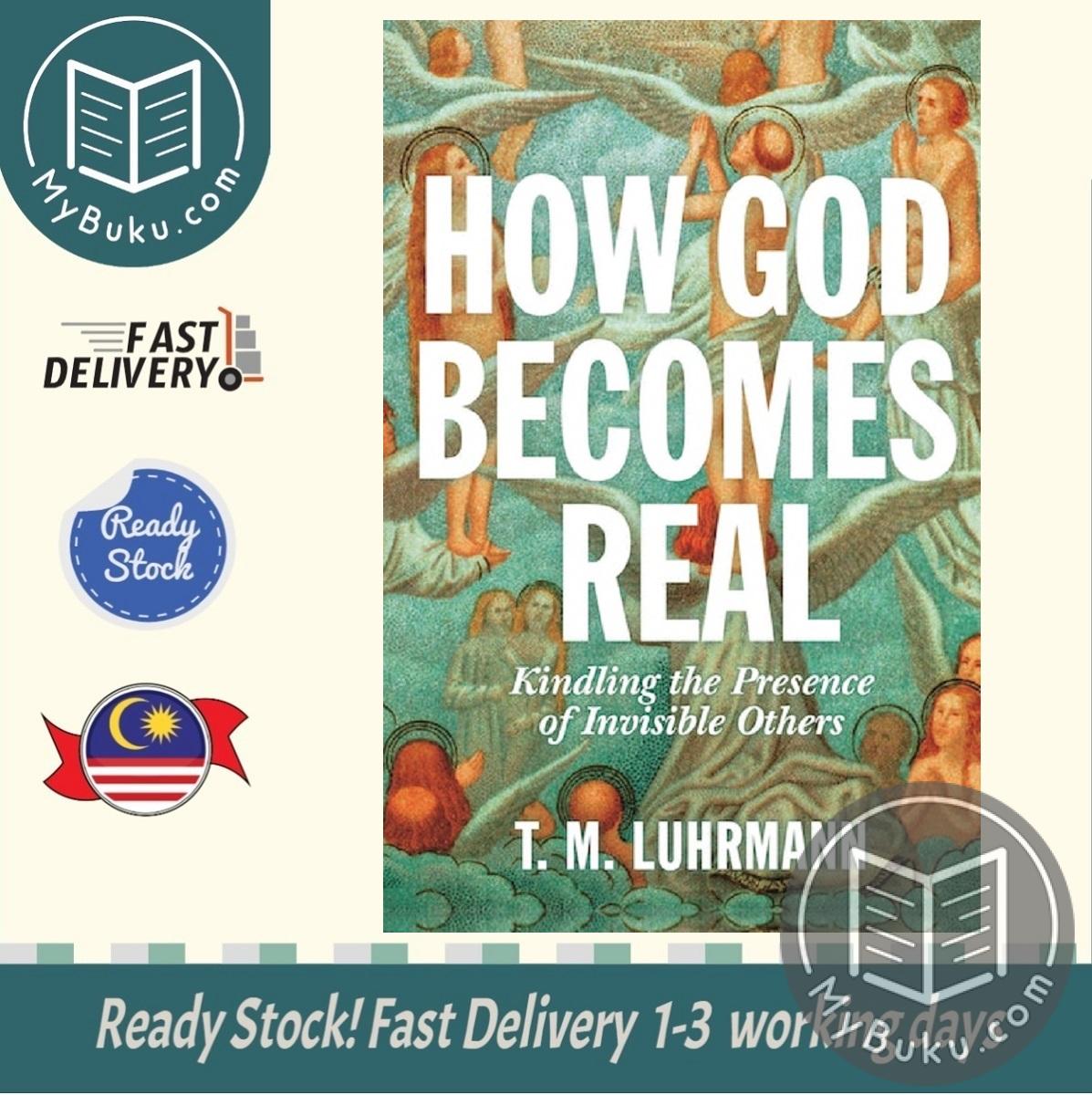 How God Becomes Real : Kindling the Presence of Invisible Others - Luhrmann - 9780691234441 - Princeton University Press