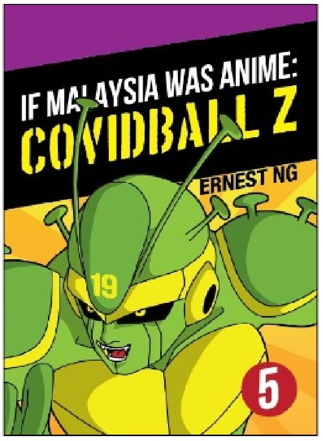 If Malaysia Was Anime : COVIDBALL Z #5 - Ernest Ng - 9789671844748 - Nadi Studios