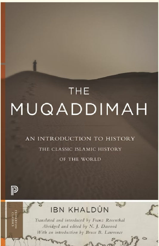 The Muqaddimah : An Introduction to History - Ibn Khaldun - 9780691166285 - Princeton University Press