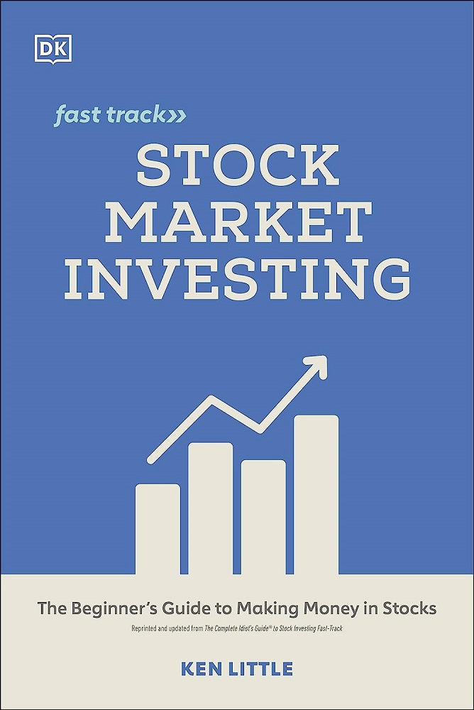 Stock Market Investing Fast Track - Ken Little - 9780744061802 - Dorling Kindersley