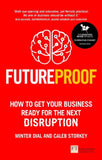 Futureproof: How To Get Your Business Ready For The Next Disruption - Minter Dial - 9781292186399 - FT Publishing